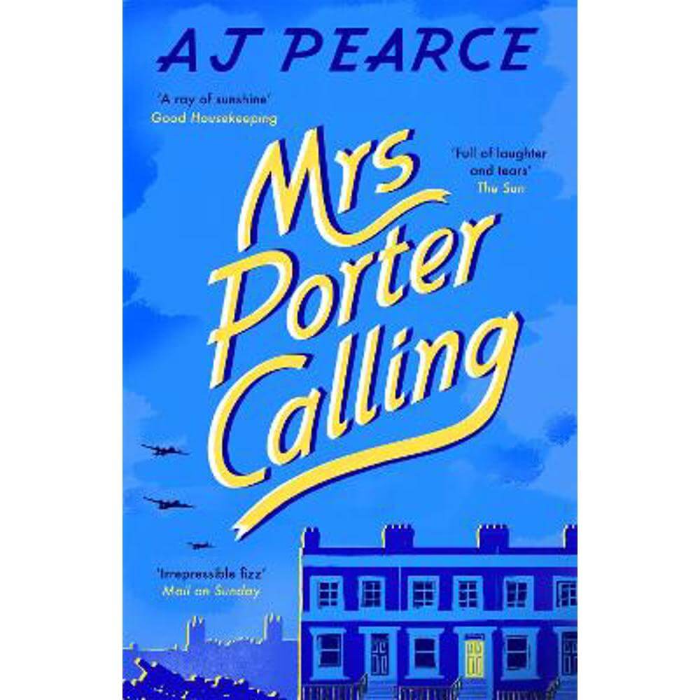 Mrs Porter Calling: a cosy, feel good novel about the spirit of friendship in times of trouble (Paperback) - AJ Pearce